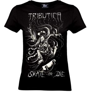alt="Skate or Die Girlie Shirt von Tributica Streetwear – Vorderansicht"